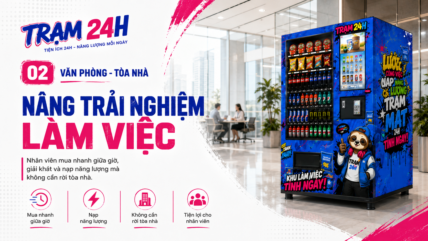 02 — Văn phòng · Tòa nhà: Nâng trải nghiệm làm việc